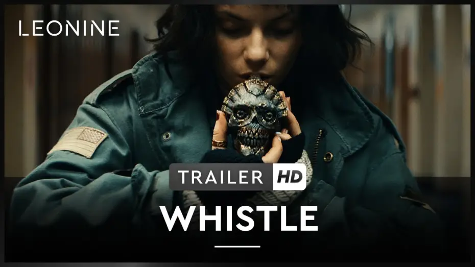 Video for the film Whistle — Whistle - Trailer (deutsch/german; FSK 16) - Ab 07.05.2026 im Kino