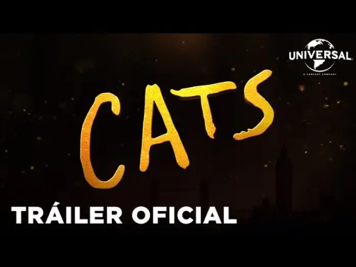 Video for the film Cats — CATS - Tráiler Oficial (Universal Pictures) - HD