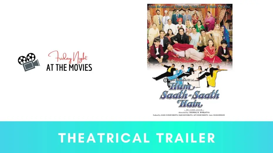 Video for the film Hum Saath Saath Hain — Hum Saath Saath Hain - Theatrical Trailer | Mohnish | Salman | Saif | Tabu | Sonali | Karisma