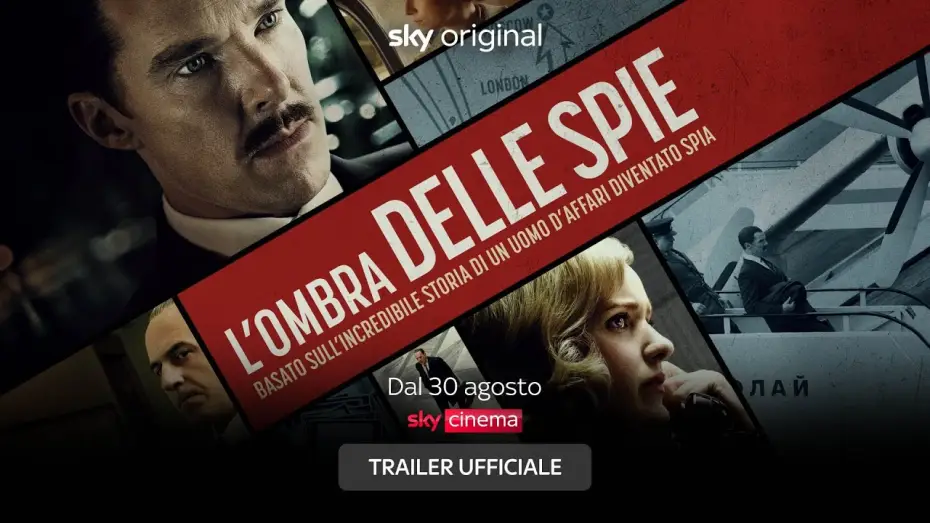 Video for the film The Courier — L’ombra delle spie (film Sky Original) – Trailer ITA