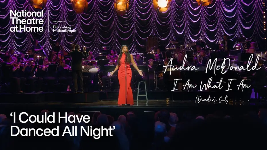 Video for the film Audra McDonald: I Am What I Am — Audra McDonald: I Am What I Am | "I Could Have Danced All Night" | National Theatre at Home