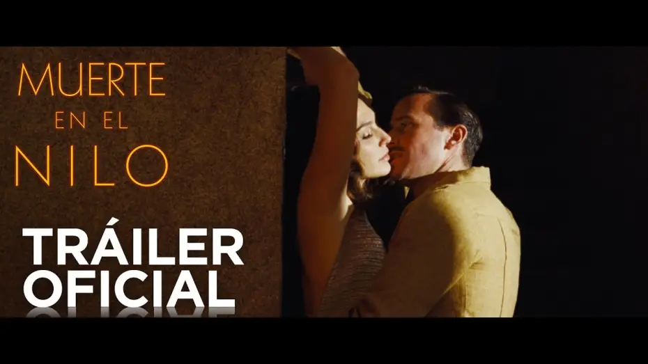 Video for the film Death on the Nile — Muerte en el Nilo | Tráiler Oficial | HD