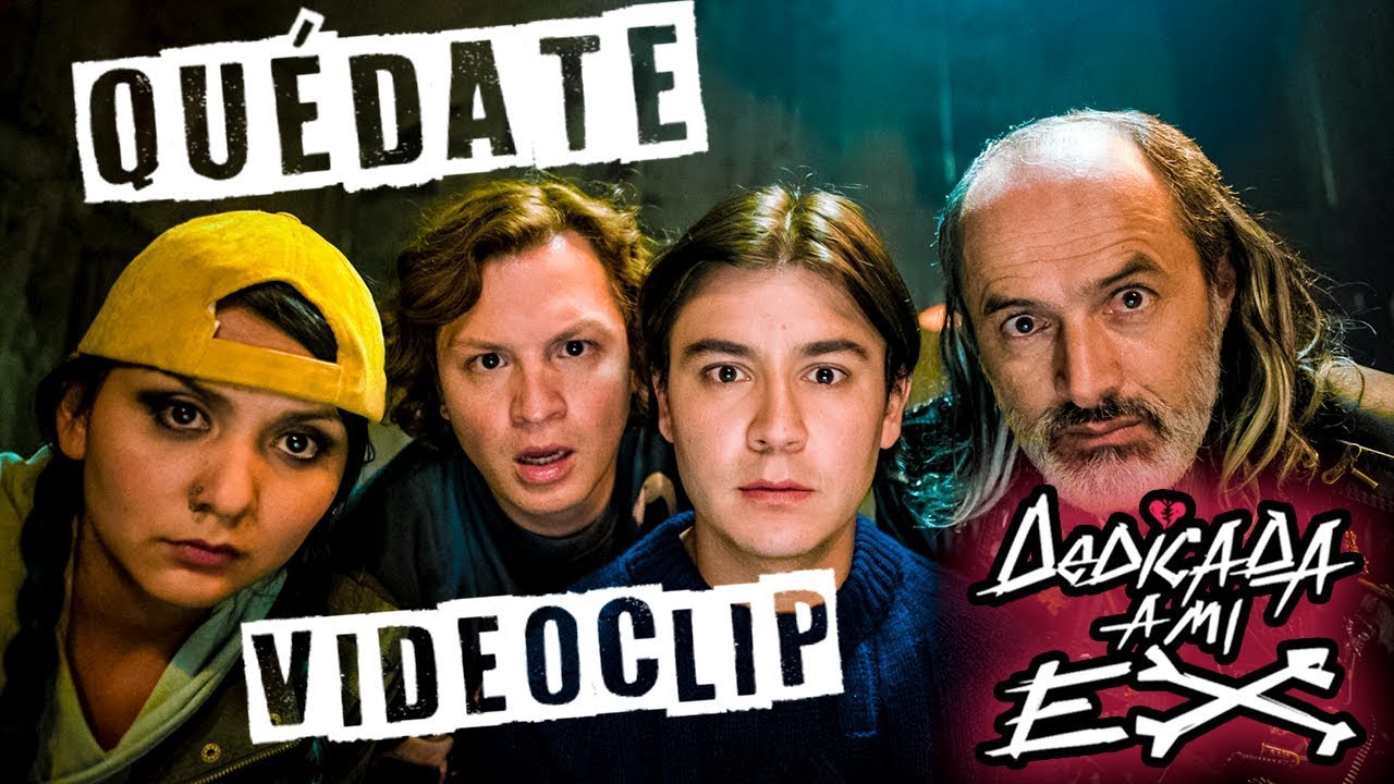 Video for the film Dedicated to my ex — Rock 'N Cola - Quédate [Video Oficial]