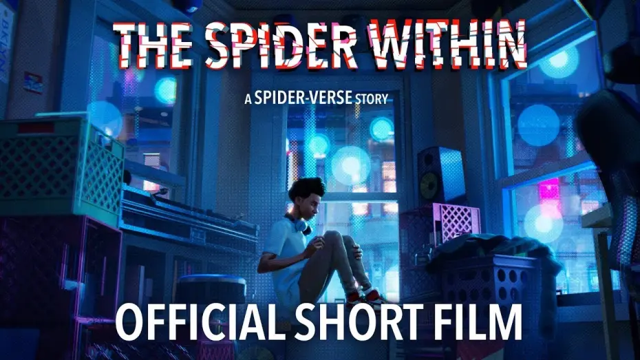 Video for the film Spider-Man: Across the Spider-Verse — THE SPIDER WITHIN: A SPIDER-VERSE STORY | Official Short Film (Full)
