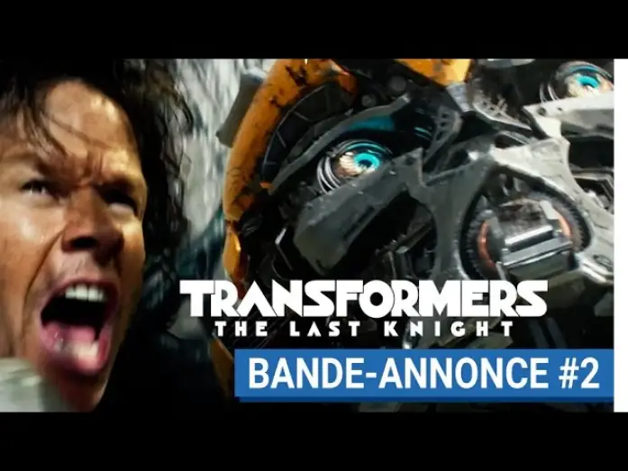 Video for the film Transformers: The Last Knight — TRANSFORMERS : THE LAST KNIGHT - Bande-annonce #2 (VOST) [actuellement au cinéma]