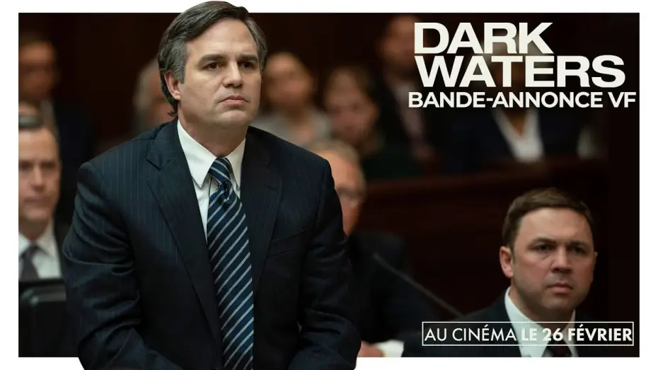 Video for the film Dark Waters — DARK WATERS - Bande Annonce [VF]
