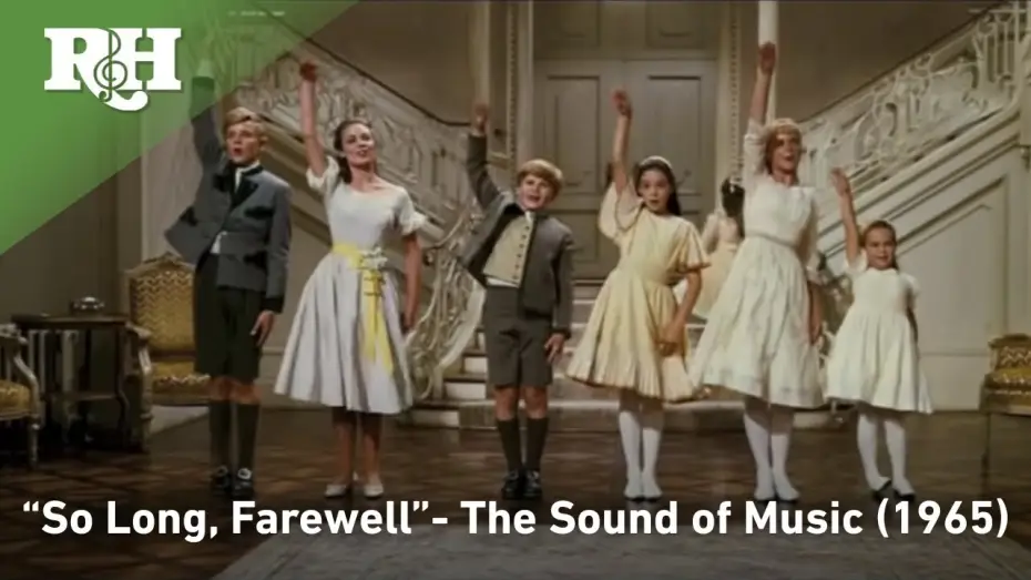 Video for the film The Sound of Music — So Long, Farewell