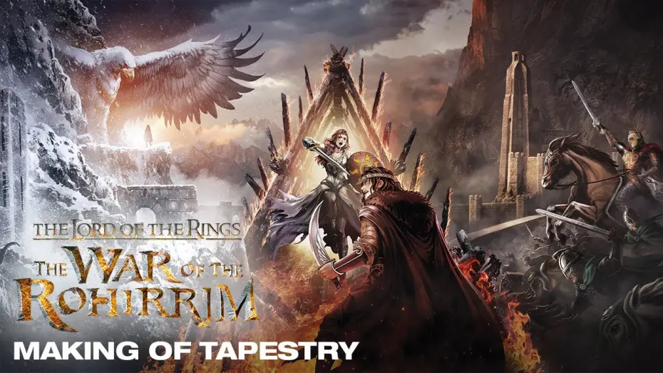 Video for the film The Lord of the Rings: The War of the Rohirrim — Making of Tapestry