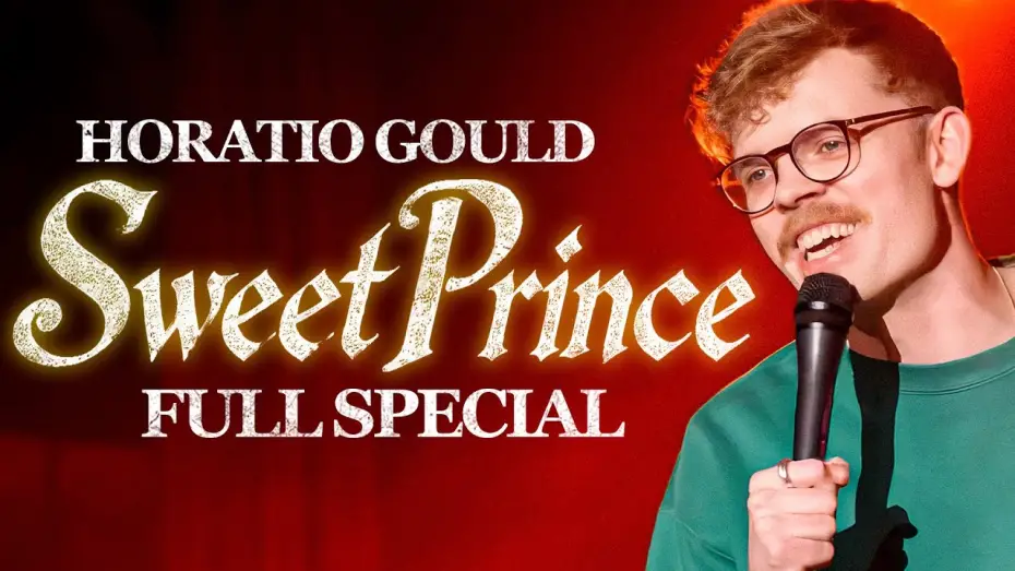 Video for the film Horatio Gould: Sweet Prince — Horatio Gould: Sweet Prince - Full Stand Up Special