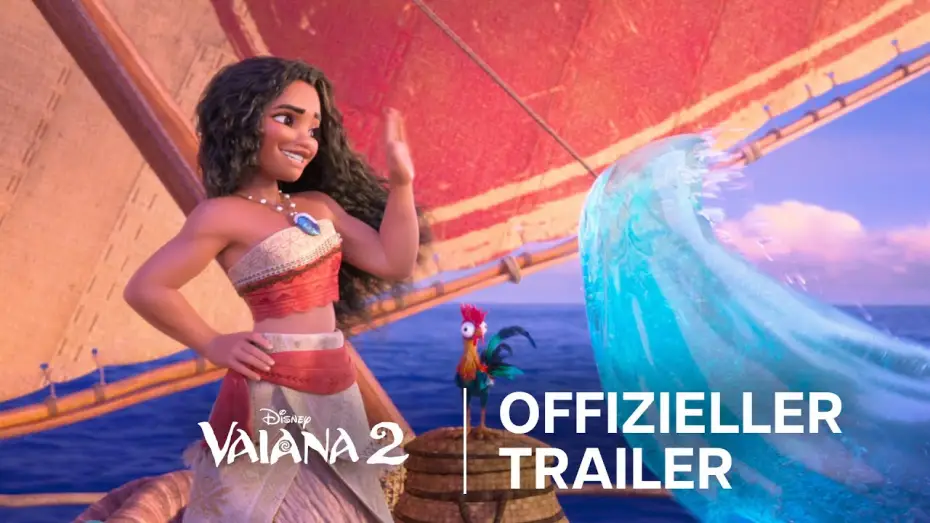Video for the film Moana 2 — VAIANA 2 | OFFIZIELLER TRAILER