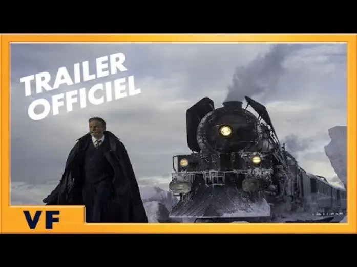 Video for the film Murder on the Orient Express — Le Crime de l'Orient Express - Bande Annonce VF