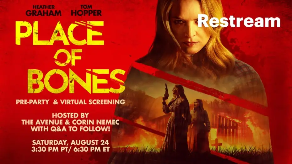 Video for the film Place of Bones — The Avenue & Corin Nemec host a PLACE OF BONES virtual Screening