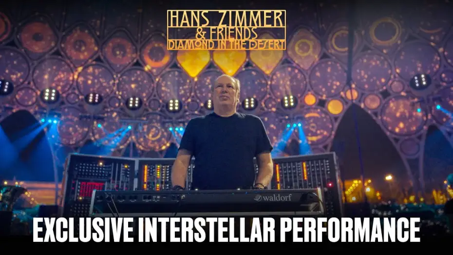 Video for the film Hans Zimmer & Friends: Diamond in the Desert — Hans Zimmer & Friends: Diamond in the Desert – Exclusive Interstellar Performance