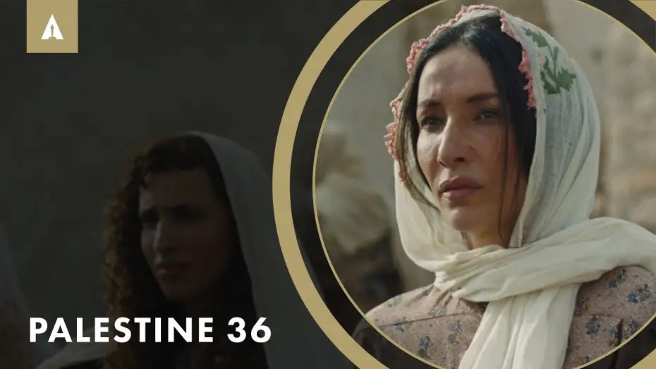 Video for the film Palestine 36 — Historical Drama 'Palestine 36' is the Only Film to Shoot in Palestine in the Last 2 Years