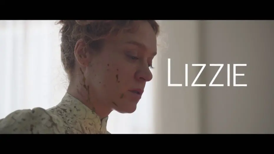 Video for the film Lizzie — Lizzie Official Trailer (2018) - Kristen Stewart, Chloe Sevigny