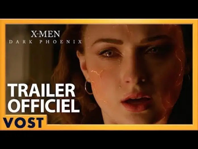 Video for the film Dark Phoenix — Xmen : Dark Phoenix - Bande Annonce 2 VOST