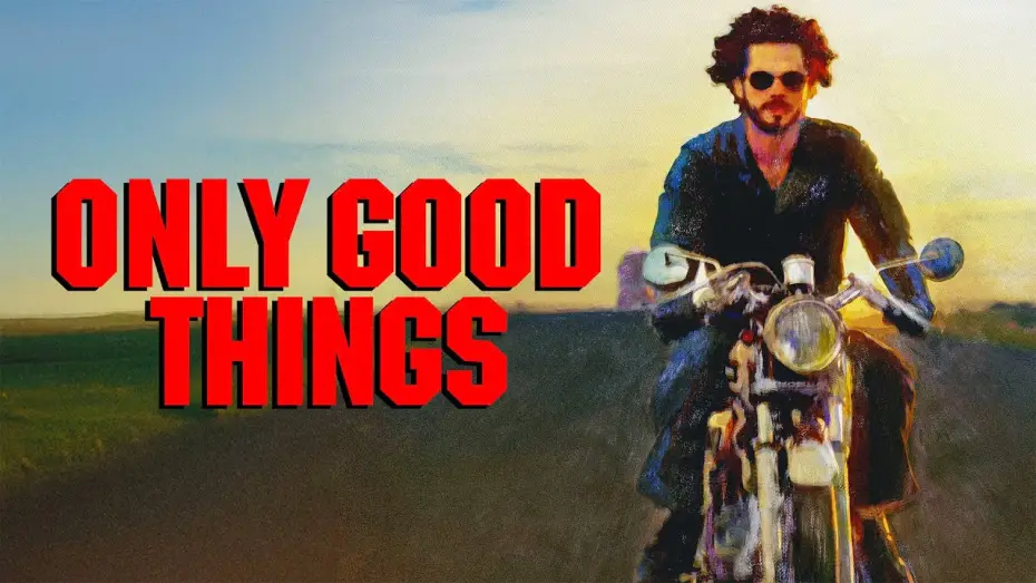 Video for the film Only Good Things — Only Good Things - Official Trailer | Dekkoo.com | Stream gay films ad-free