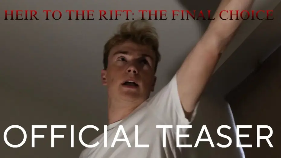 Video for the film Heir to the Rift: The Final Choice — Heir to the Rift: The Final Choice | Official Teaser