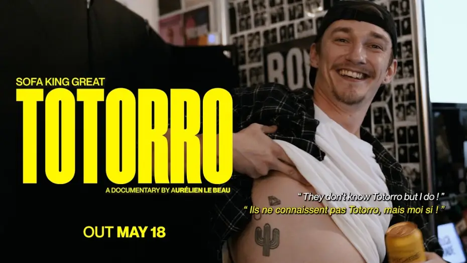 Video for the film Sofa King Great — SOFA KING GREAT teaser - TOTORRO documentary OUT MAY 18