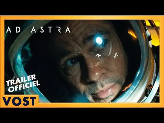 Video for the film Ad Astra — Bande Annonce #5 VOST