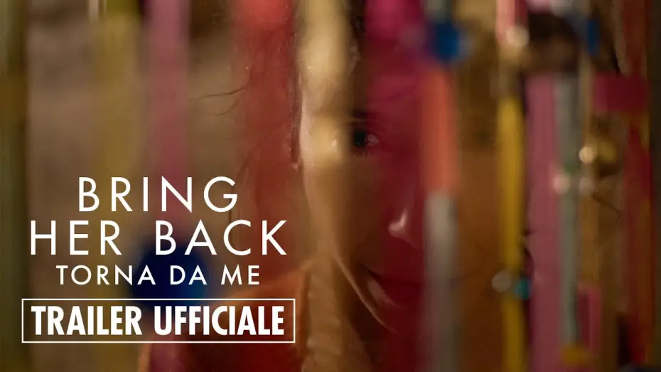 Video for the film Bring Her Back — BRING HER BACK - TORNA DA ME | Dal 29 maggio al cinema - Trailer