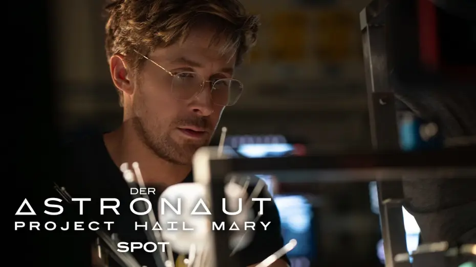 Video for the film Project Hail Mary — Der Astronaut - Project Hail Mary – Spot Go Time Deutsch (Kinostart: 19.3.2026)