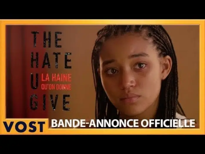 Video for the film The Hate U Give — The Hate U Give - La haine qu'on donne - Bande Annonce VOST