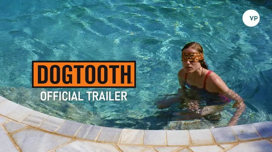 Video for the film Dogtooth — Official UK trailer