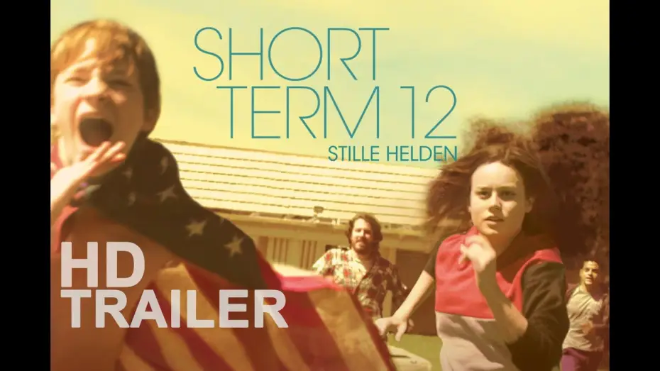 Video for the film Short Term 12 — Offizieller Trailer