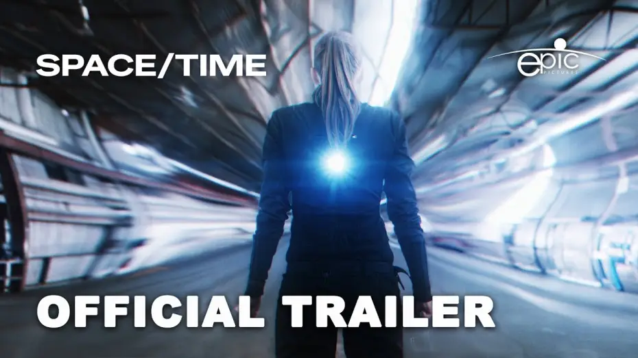 Video for the film Space/Time — Space/Time (2026) Official Trailer