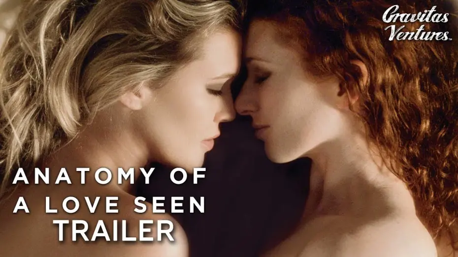 Video for the film Anatomy of a Love Seen — Anatomy of a Love Seen - Trailer