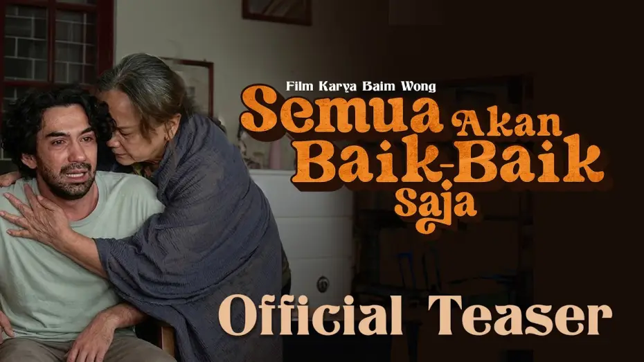 Video for the film Semua Akan Baik-Baik Saja — Official Teaser Trailer for EVERYTHING WILL BE OKAY | MAY 13, 2026 IN CINEMA