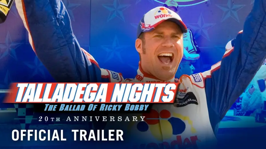 Video for the film Talladega Nights: The Ballad of Ricky Bobby — 20th Anniversary - Official Trailer