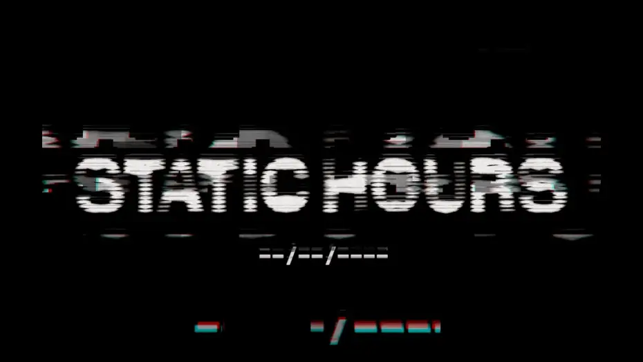 Video for the film Static Hours — Static Hours | Official Trailer