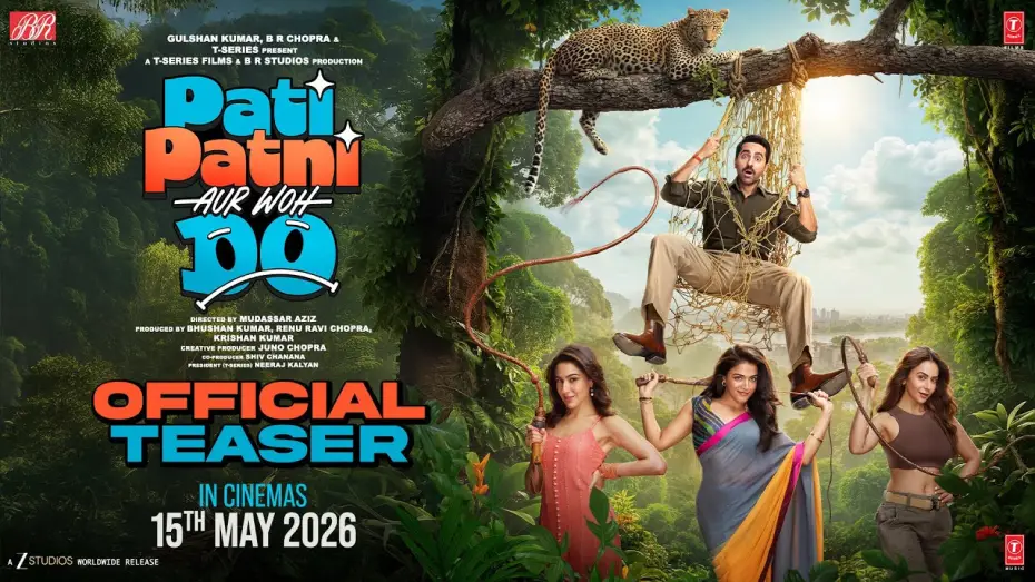 Video for the film Pati Patni aur Woh Do — PATI PATNI AUR WOH DO (Teaser) | Ayushmann, Wamiqa, Sara, Rakul | Mudassar, Bhushan K, Juno | 15 May