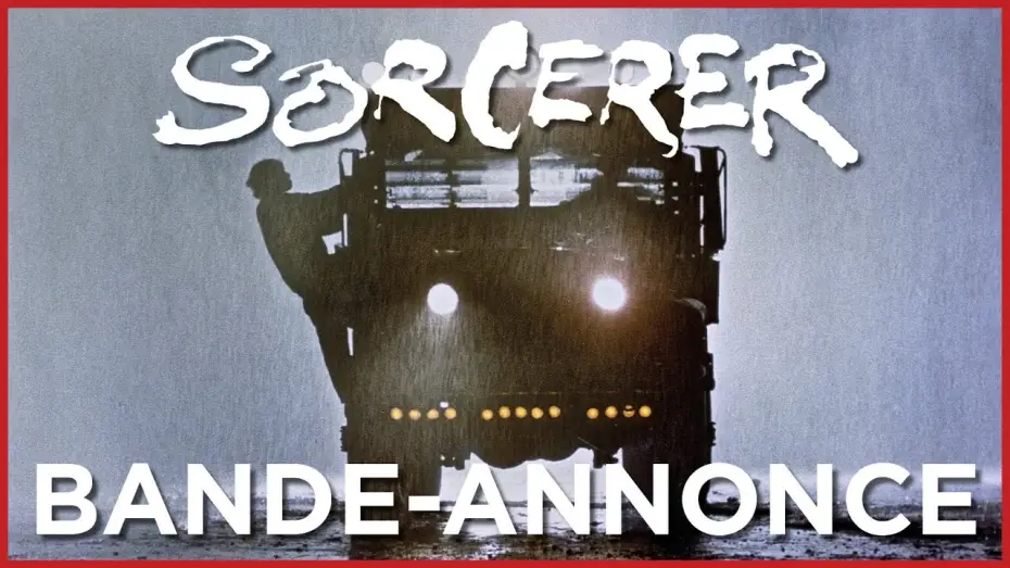 Video for the film Sorcerer — Sorcerer - Bande Annonce VOST