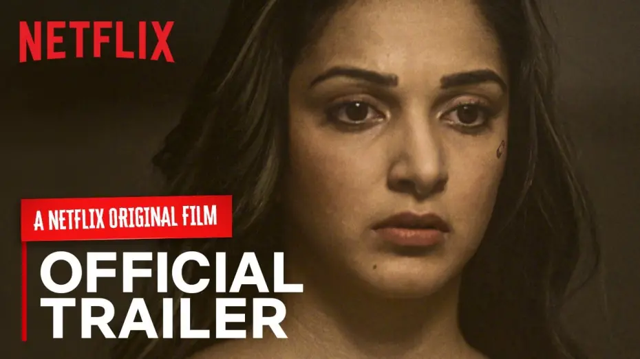 Video for the film Guilty — Guilty Official Trailer | Kiara Advani, Akansha Ranjan, Gurfateh | A Netflix Original Film | March 6
