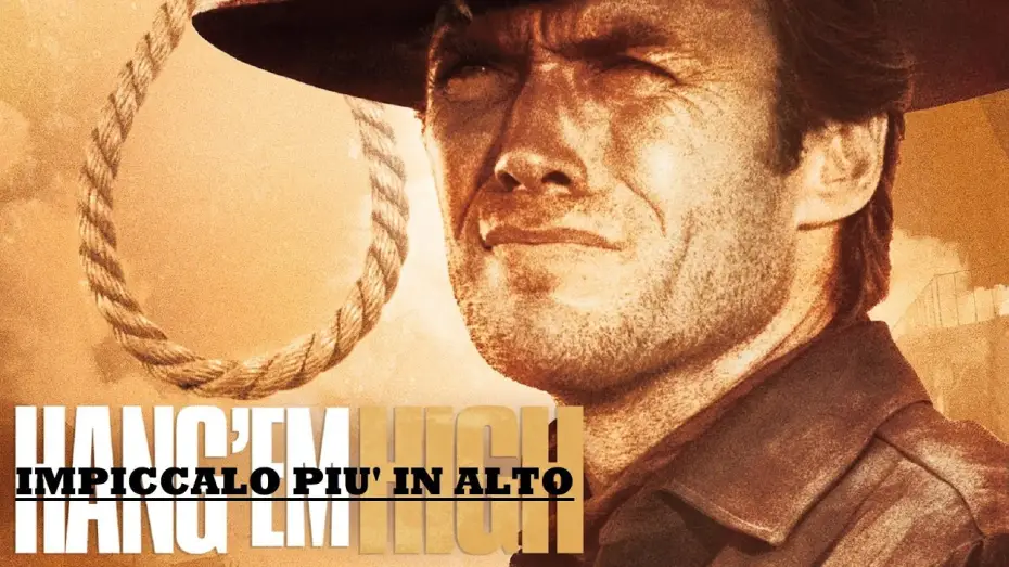Video for the film Hang 'em High — Impiccalo più in alto (film 1968) TRAILER SUB ITA