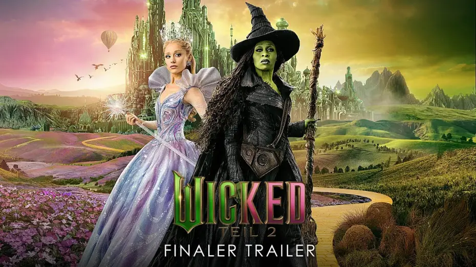 Video for the film Wicked Part Two — WICKED: TEIL 2 | Finaler Trailer deutsch/german HD
