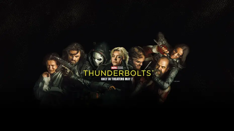 Video for the film Thunderbolts — In Theaters May 2