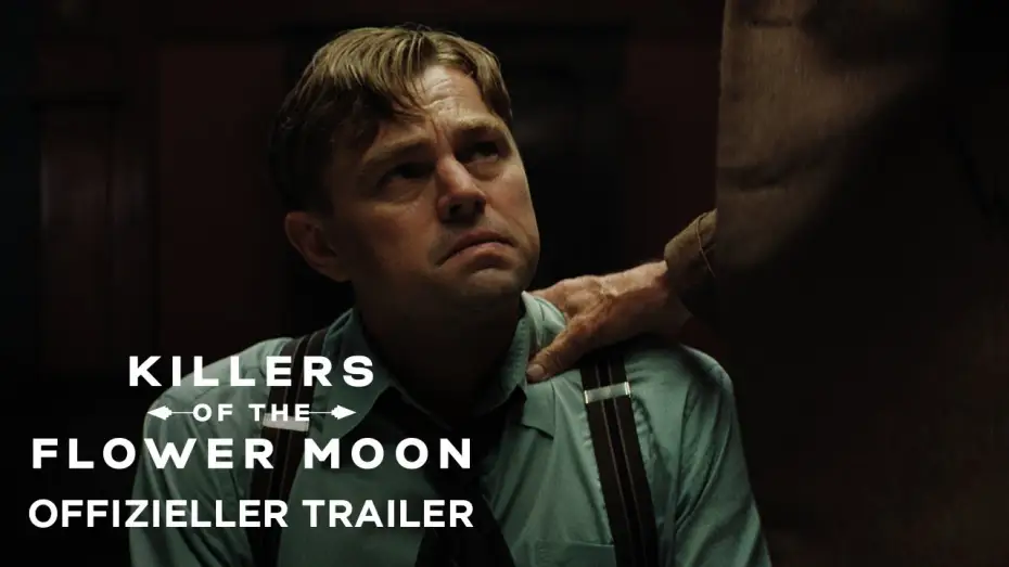 Video for the film Killers of the Flower Moon — Offizieller Trailer #1