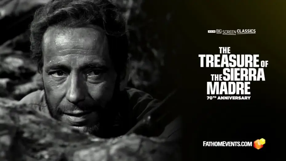 Video for the film The Treasure of the Sierra Madre — 70th Anniversary Spot