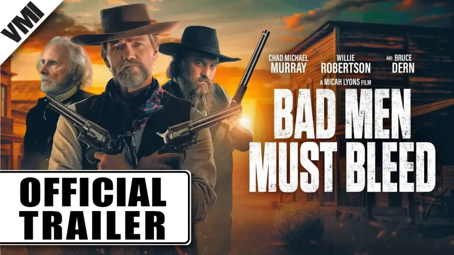 Video for the film Bad Men Must Bleed — Official Trailer