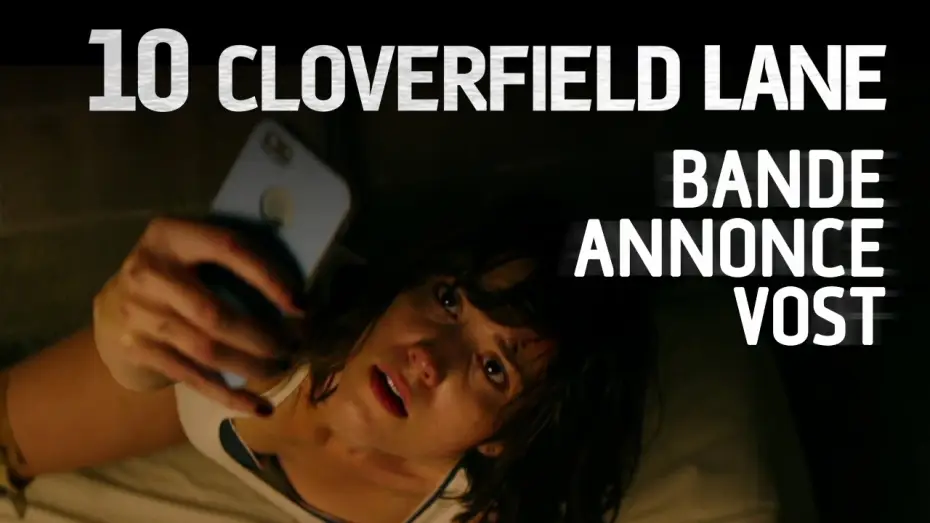 Video for the film 10 Cloverfield Lane — Bande-annonce VOST