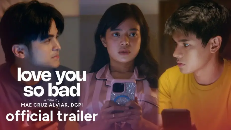 Video for the film Love You So Bad — 'Love You So Bad' Official Trailer | Will Ashley, Dustin Yu, Bianca de Vera