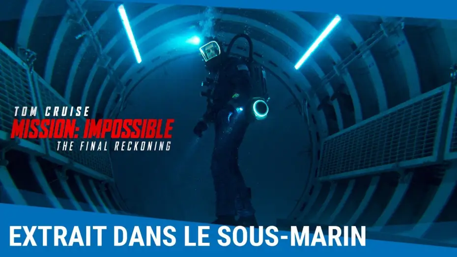 Video for the film Mission: Impossible 8 — Mission: Impossible - The Final Reckoning - Extrait dans le sous-marin