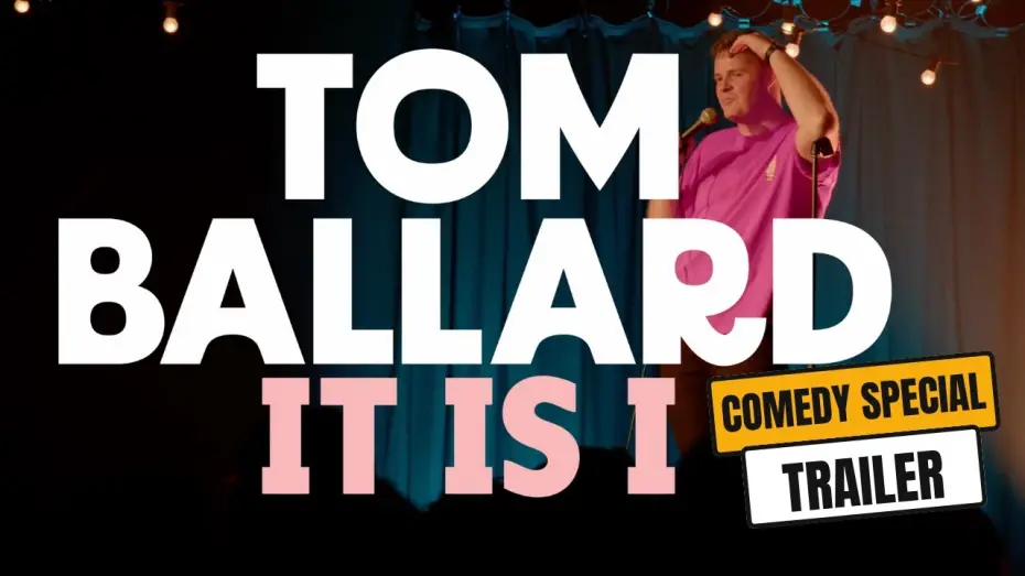 Video for the film Tom Ballard: It Is I — Tom Ballard: IT IS I | Stand Up Comedy Special | Trailer