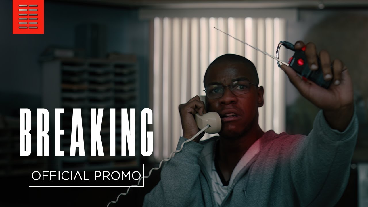 Video for the film Breaking — :15 Cutdown