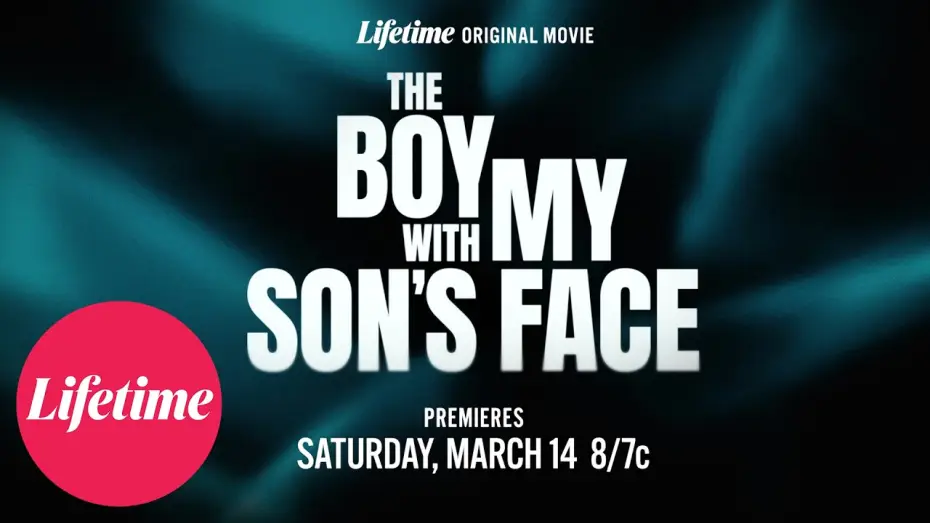 Video for the film The Boy with My Son's Face — The Boy with My Son's Face | Official Trailer | Lifetime