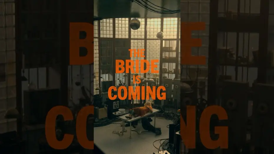 Video for the film The Bride! — Are you ready?